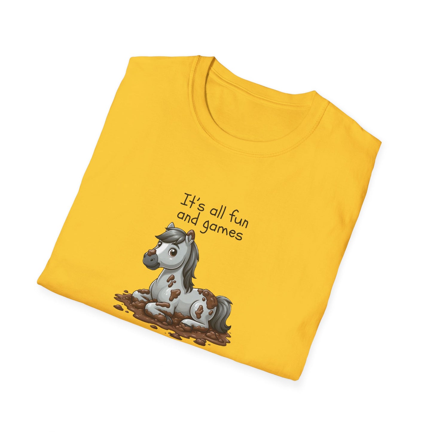 It's All Fun and Games Until.... -  Softstyle T-Shirt