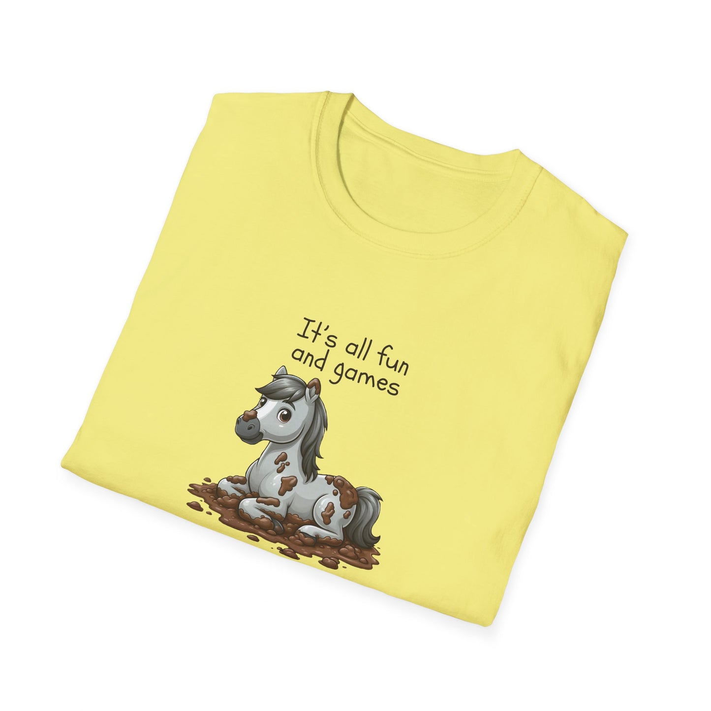 It's All Fun and Games Until.... -  Softstyle T-Shirt