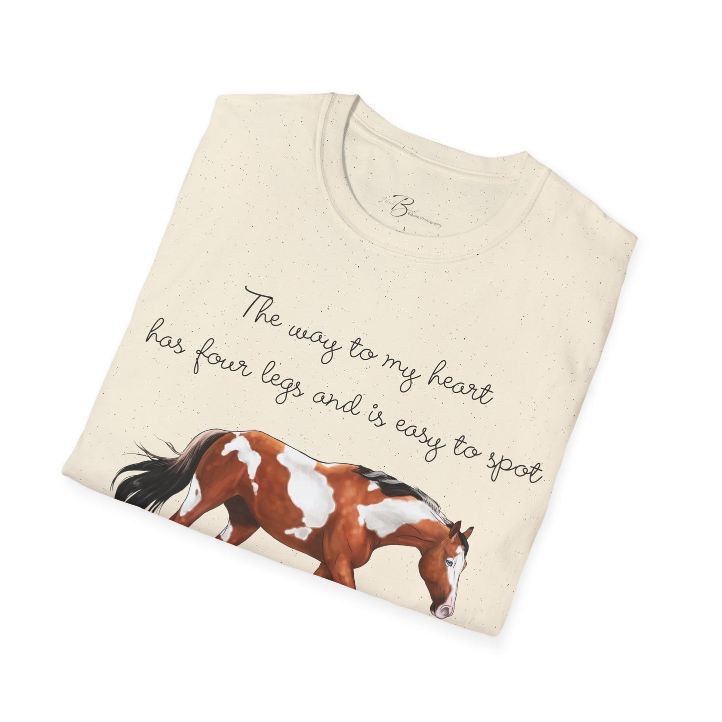 The Way To My Heart - Paint - Horse Lover T-Shirt - Color Specific