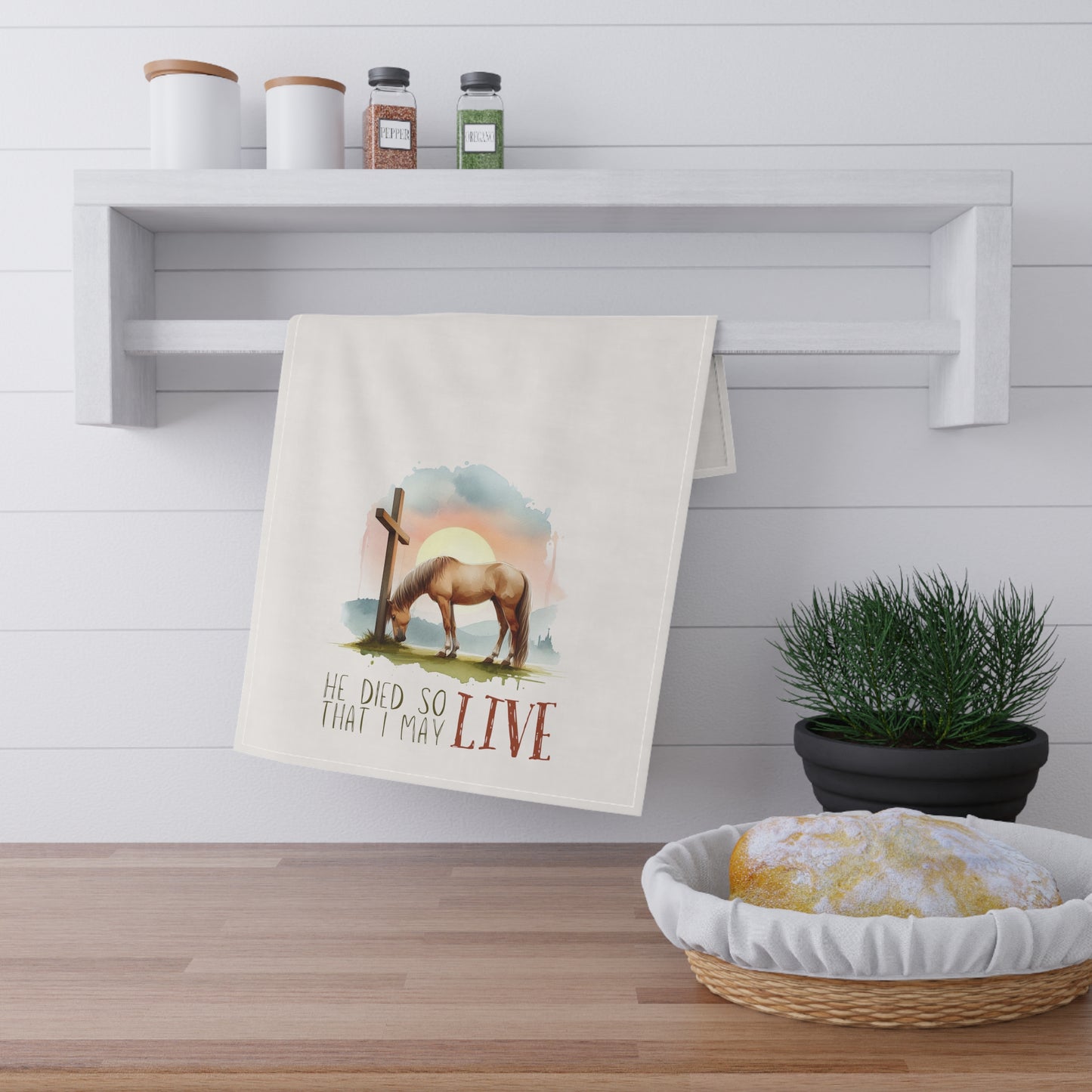 He Died so that I May Live - Equestrian Kitchen Towel