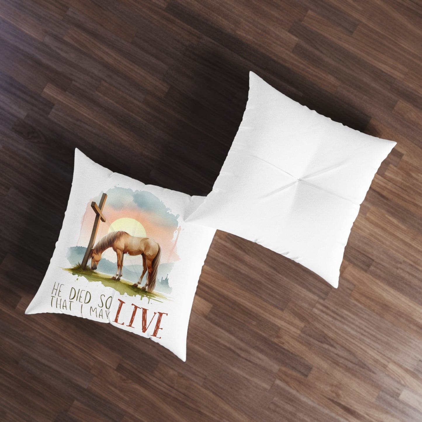 He Died so that I May Live - Tufted Floor Pillow, Square