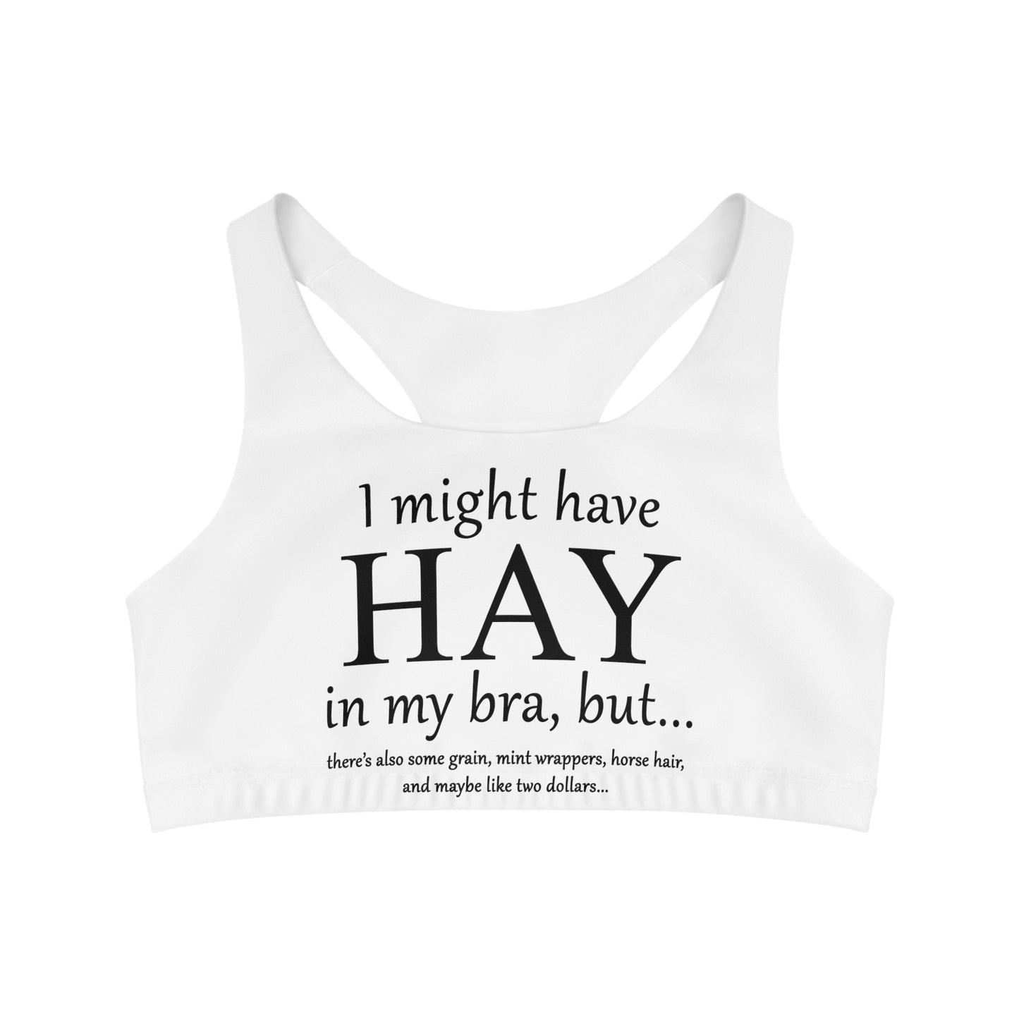 Hay in my Bra - Funny - Horse Lover - Seamless Sports Bra (AOP)