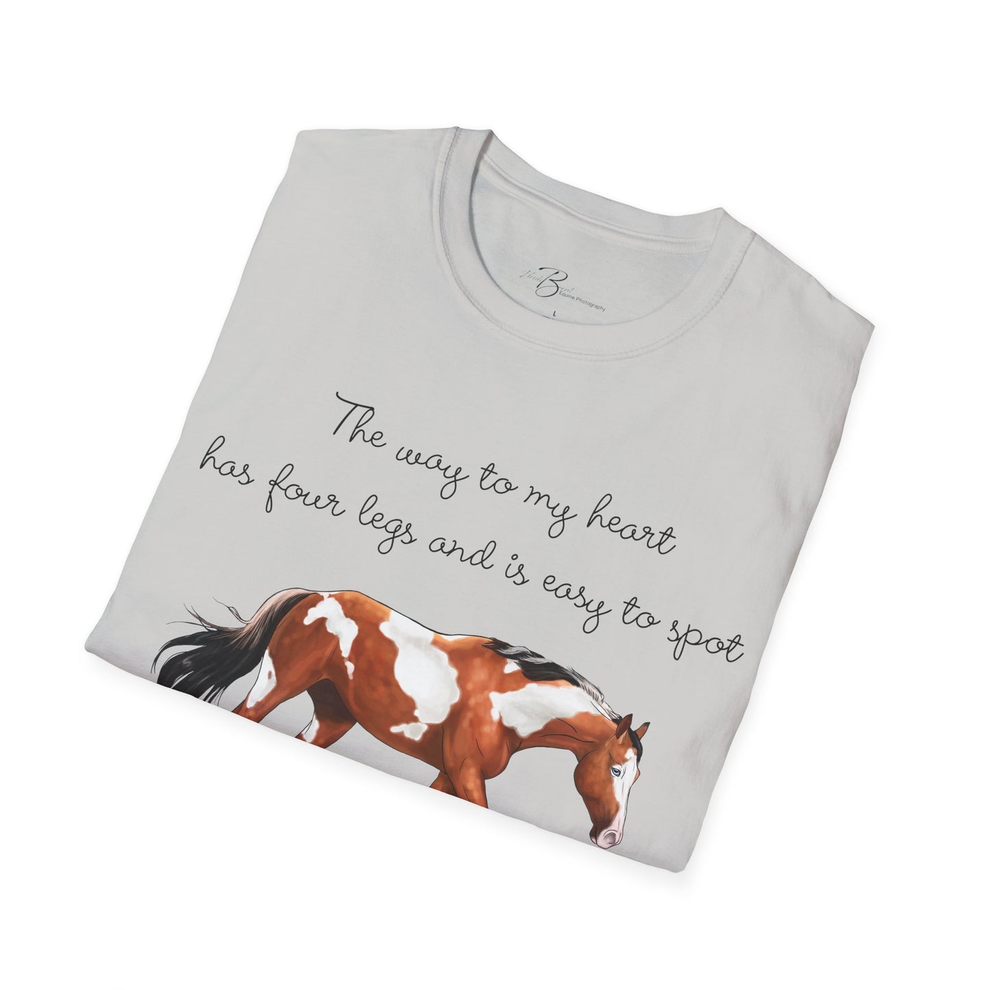 The Way To My Heart - Paint - Horse Lover T-Shirt - Color Specific