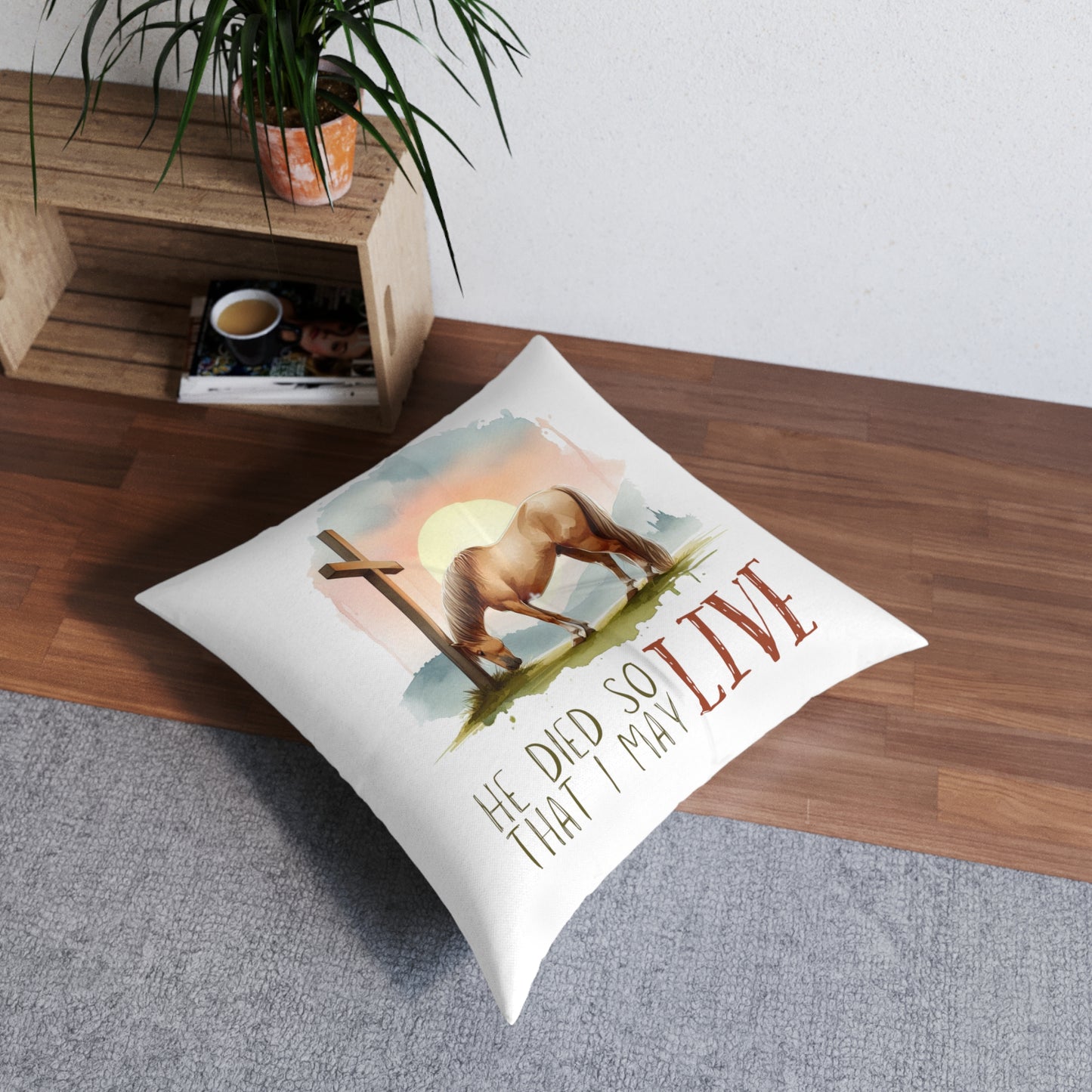 He Died so that I May Live - Tufted Floor Pillow, Square