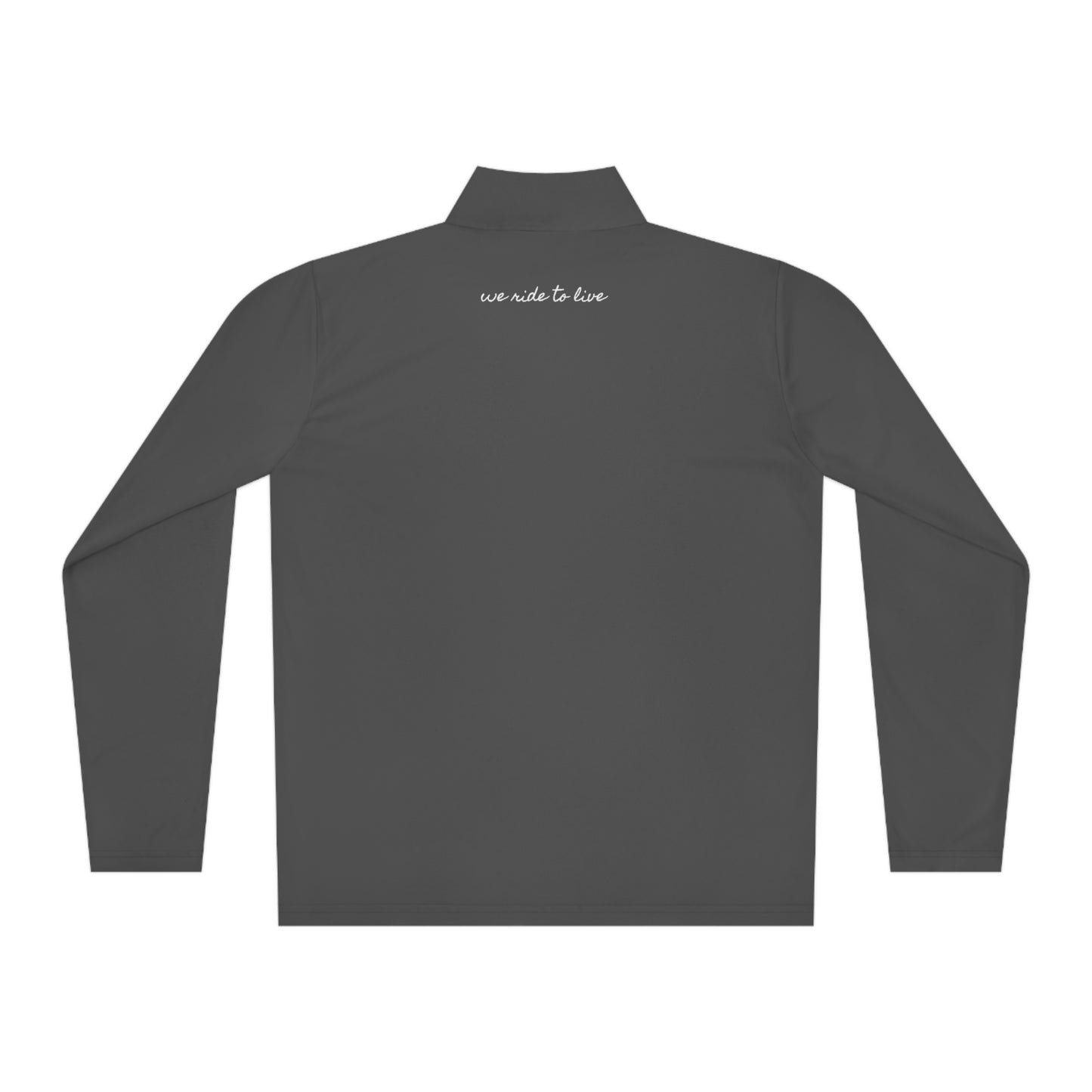 We Ride to Live - Unisex Quarter-Zip Pullover